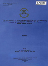 Analisa Kekuatan Pengelasan Shield Metal Arc Welding Dengan Tipe Sambungan X dan I pada Baja Karbon Rendah A36