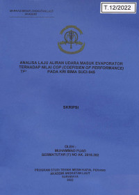 Analisa Laju Aliran Udara Masuk Evaporator terhadap Nilai COP (Coefisien Of Performance) pada KRI Bima Suci-945