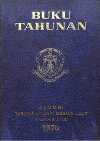 Buku Tahunan Alumni Taruna Akabri Bagian Laut Surabaya 1976