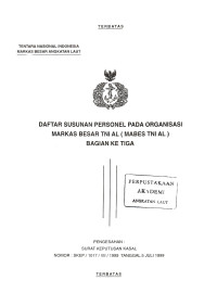 Daftar Susunan Personel pada Organisasi Markas Besar TNI AL (Mabes TNI AL) Bagian ke Tiga Pengesahan Surat Keputusan Kasal Nomor : SKEP/1017/VII/1999 Tanggal 5 Juli 1999