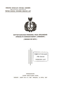 Daftar Susunan Personel Pada Organisasi Armada RI Kawasan Barat (Lantamal I) (Bagian ke Satu) Pengesahan Surat Keputusan Kasal Nomor : SKEP/879/IV/1997 Tanggal 16 April 1997