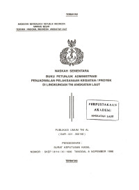 Naskah Sementara Buku Petunjuk Administrasi Penjadwalan Pelaksanaan Kegiatan/Proyek di Lingkungan TNI Angkatan Laut Publikasi Umum TNI AL (GAR-001.302 NS) Pengesahan: Surat Keputusan Kasal Nomor: SKEP/8114/XI/1996 Tanggal 8 Nopember 1996