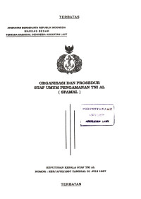 Organisasi dan Prosedur Staf Umum pengamanan TNI AL Keputusan Kepala Staf TNI AL Nomor : KEP/10/VII/1997 Tanggal 31 Juli 1997