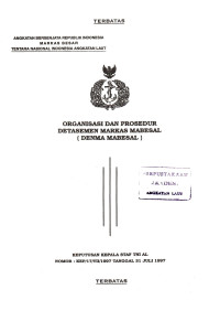 Organisasi dan Prosedur Detasemen Markas Mabesal (DENMA MABESAL) Keputusan Kepala Staf TNI AL Nomor : KEP/17/VII/1997 Tanggal 31 Juli 1997