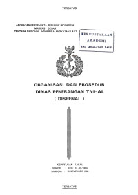 Organisasi dan Prosedur Dinas Penerangan TNI-AL (DISPENAL) Keputusan Kasal Nomor : KEP/24/XI/1984 Tanggal 10 November 1984