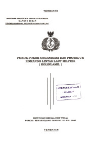 Pokok-Pokok Organisasi dan Prosedur Komando Lintas Laut Militer (KOLINLAMIL) Keputusan Kepala Staf TNI AL Nomor : KEP/45/VII/1997 Tanggal 31 Juli 1997