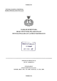 Image of Naskah Sementara Buku Petunjuk Pelaksanaan Penyelenggaraan Latihan Kesehatan Publikasi Umum TNI AL (KUAT-030.009 NS) Pengesahan Surat Keputusan Kasal Nomor SKEP/3451/VII/2005 Tanggal 12 Juli 2005