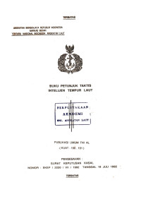 Image of Buku Petunjuk Taktis Intelijen Tempur Laut Publikasi Umum TNI AL (KUAT - 100.101) Pengesahan Surat Keputusan Kasal Nomor : SKEP / 2220 / VII / 1992 Tanggal 16 Juli 1992