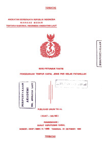 Buku Petunjuk Taktis Penggunaan Tempur Kapal Jenis PKR Kelas Fatahillah Publikasi Umum TNI AL (KUAT-130.102) Pengesahan: Surat Keputusan Kasal Nomor: SKEP/4939/X/1988 Tanggal 31 Oktober 1988