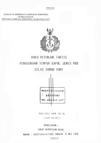 Buku Petunjuk Taktis Penggunaan Tempur Kapal Jenis PKR Kelas Ahmad Yani Publikasi Umum TNI AL (KUAT-130.103) Pengesahan: Surat Keputusan Kasal Nomor: SKEP/1843/V/1990 Tanggal 15 Mei 1990