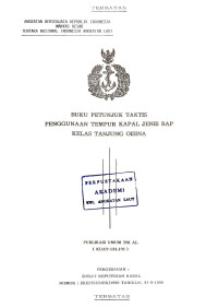 Image of Buku Petunjuk Taktis Penggunaan Tempur Kapal Jenis BAP Kelas Tanjung Oisina Publikasi Umum TNI AL (KUAT-134.100) Pengesahan: Surat Keputusan Kasal Nomor: SKEP/5239/IX/1990 Tanggal 21 September 1990