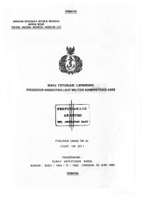 Image of Buku Petunjuk Lapangan Prosedur Angkutan Laut Militer Administrasi ABRI Publikasi Umum TNI AL (KUAT - 134.201) Pengesahan Surat Keputusan Kasal Nomor : SKEP / 1894 / VI / 1992 Tanggal 22 Juni 1992