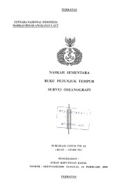 Image of Naskah Sementara Buku Petunjuk Tempur Survei Oseanografi Publikasi Umum TNI AL (KUAT - 135.002 NS) Pengesahan Surat Keputusan Kasal Nomor : SKEP / 154 / II / 2000 Tanggal 14 Februari 2000