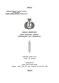 Naskah Sementara Buku Petunjuk Tempur Pertahanan Laut Pangkalan Publikasi Umum TNI AL (KUAT - 136.002 NS) Pengesahan Surat Keputusan Kasal Nomor : SKEP / 7350 / VIII / 1996 Tanggal 28 Agustus 1996