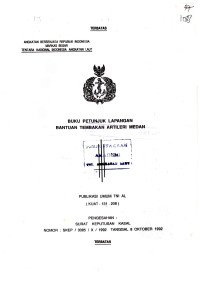 Image of Buku Petunjuk Lapangan Bantuan Tembakan Artileri Medan Publikasi Umum TNI AL (KUAT-131.208) Pengesahan: Surat Keputusan Kasal Nomor: SKEP/3085/X/1992 Tanggal 8 Oktober 1992