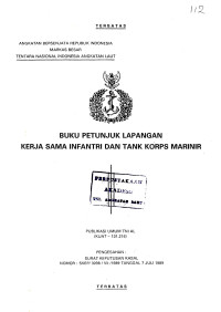 Buku Petunjuk Lapangan Kerja Sama Infantri dan Tank Korps Marinir Publikasi Umum TNI AL (KUAT - 131.216) Pengesahan Surat Keputusan Kasal Nomor: SKEP/3098/VII/1989 Tanggal 7 Juli 1989