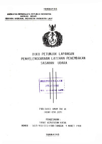 Buku Petunjuk Lapangan Penyelenggaraan Latihan Penembakan Sasaran Udara Publikasi Umum TNI AL (KUAT - 030.203) Pengesahan Surat Keputusan Kasal Nomor : SKEP / 960 / III / 1988 Tanggal 9 Maret 1988