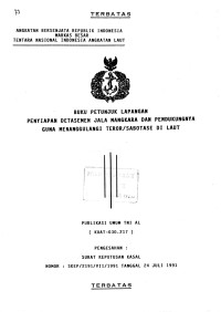 Image of Buku Petunjuk Lapangan Penyiapan Detasemen Jala Mangkara Dan Pendukungnya Guna Menanggulangi Teror / Sabotase Di Laut Publikasi Umum TNI AL (KUAT - 030.217) Pengesahan Surat Keputusan Kasal Nomor : SKEP / 2191 / VII / 1991 Tanggal 24 Juli 1991