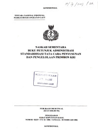 Image of Naskah Sementara Buku Petunjuk Administrasi Standardisasi Tata Cara Penyusunan dan Pengelolaan Primbon KRI Publikasi Umum TNI AL (KUAT - 030.303 NS) Pengesahan Surat Keputusan Kasal Nomor SKEP / 274 / II / 2006 Tanggal 20 Februari 2006