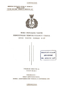 Buku Petunjuk Taktis Penggunaan Tempur Pesawat Udara Intai Taktis Nomad N-22 Publikasi Umum TNI AL (KUAT-130.121) Pengesahan: Surat Keputusan Kasal Nomor: SKEP/5238/IX/1990 Tanggal 21 September 1990