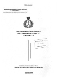 Organisasi dan Prosedur Dinas Pendidikan TNI AL (DISDIKAL) Keputusan Kepala Staf TNI AL Nomor: KEP/26/VII/1997 Tanggal 31 Juli 1997