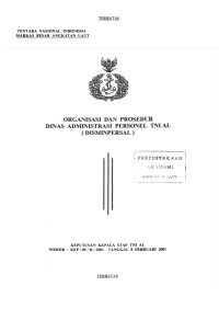 Organisasi dan Prosedur Dinas Administrasi Personel TNI AL (DISMINPERSAL) Keputusan Kepala Staf TNI AL Nomor: KEP/05/II/2001 Tanggal 8 Februari 2001