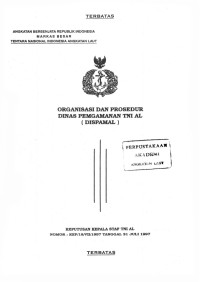 Organisasi dan Prosedur Dinas Pengembangan TNI AL (DISPAMAL) Keputusan Kepala Staf TNI AL Nomor: KEP/18/VII/1997 Tanggal 31 Juli 1997