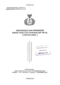 Organisasi dan Prosedur Dinas Fasilitas Pangkalan TNI AL (Disfaslanal) Pengesahan Keputusan Kepala Staf TNI Angkatan Laut Nomor: KEP/16/XII/2001 Tanggal 11 Desember 2001