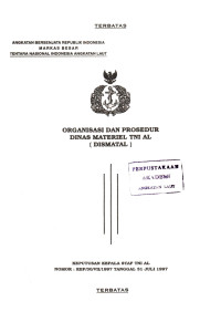 Organisasi dan Prosedur Dinas Materiel TNI AL (Dismatal) Keputusan Kepala Staf TNI AL Nomor: KEP/30/VII/1997 Tanggal 31 Juli 1997