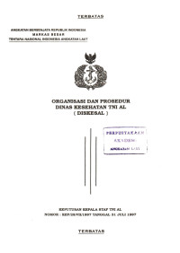 Organisasi dan Prosedur Dinas Kesehatan TNI AL (Diskesal) Keputusan Kepala Staf TNI AL Nomor: KEP/28/VII/1997 Tanggal 31 Juli 1997