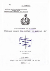 Image of Buku Petunjuk Pelaksanaan Pembinaan Jasmani dan Rekreasi TNI Angkatan Laut Publikasi Umum TNI AL (PERS - 003.002) Pengesahan Surat Keputusan Kasal Nomor : SKEP / 3474 / VII / 1990 Tanggal 9 Juli 1990