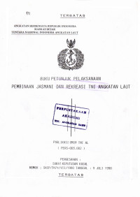 Buku Petunjuk Pelaksanaan Pembinaan Jasmani dan Rekreasi TNI Angkatan Laut Publikasi Umum TNI AL (PERS - 003.002) Pengesahan Surat Keputusan Kasal Nomor : SKEP / 3474 / VII / 1990 Tanggal 9 Juli 1990