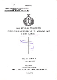 Buku Petunjuk Pelaksanaan Penyelenggaraan Kesehatan TNI Angkatan Laut Bidang Farmasi Publikasi Umum TNI AL (PERS - 004.005) Pengesahan Surat Keputusan Kasal Nomor : SKEP / 1157 / II / 1989 Tanggal 10 Februari 1989