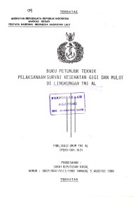 Image of Buku Petunjuk Teknik Pelaksanaan Survai Kesehatan Gigi Dan Mulut Di Lingkungan TNI AL Publikasi Umum TNI AL (PERS - 004.163) Pengesahan Surat Keputusan Kasal Nomor : SKEP / 3687 / VIII / 1988 Tanggal 5 Agustus 1988