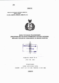 Image of Buku Petunjuk Pelaksanaan Pengendalian Kegiatan Pembinaan Potensi Nasional Menjadi Kekuatan Hankamneg di Bidang Maritim Publikasi Umum TNI AL (POT - 001.002) Pengesahan Surat Keputusan Kasal Nomor: SKEP/1271/VI/1994 Tanggal 6 Juni 1994