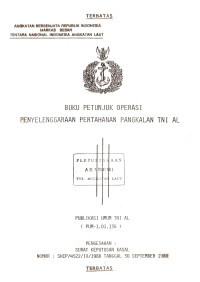 Buku Petunjuk Operasi Aturan Penyelenggaraan Pertahanan Pangkalan TNI AL Publikasi Umum TNI AL (PUM-1.01.136) Pengesahan: Surat Keputusan Kasal Nomor: SKEP/4522/IX/1988 Tanggal 30 September 1988