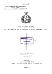 Buku Petunjuk Operasi Pola Pengawasan dan Pengamanan Perairan Indonesia (P4I) Publikasi Umum TNI AL (PUM-1.01.138) Pengesahan: Surat Keputusan Kasal Nomor: SKEP/4941/X/1998 Tanggal 31 Oktober 1988