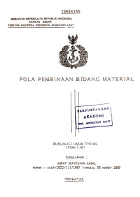 Pola Pembinaan Bidang Meterial Pengesahan Surat Keputusan Kasal Nomor : SKEP/1022/III/1987 Tanggal 30 Maret 1987