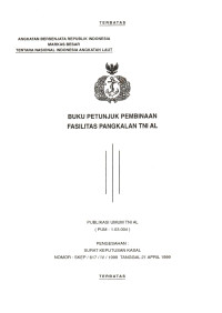 Buku Petunjuk Pembinaan Fasilitas Pangkalan TNI AL Publikasi Umum (PUM-1.03.004), Pengesahan Surat Keputusan Kasal Nomor : Skep/617/IV/1999 Tanggal 21 April 1999