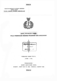 Buku Petunjuk Induk Pola Pembinaan Bidang Program dan Anggaran Publikasi Umum TNI AL (PUM-1.06) Pengesahan Surat Keputusan Kasal Nomor : SKEP / 520 / III / 1994 / Tanggal 2 Maret 1994