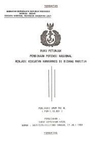 Image of Buku Petunjuk Pembinaan Potensi Nasional Menjadi Kekuatan Hankamneg di Bidang Maritim Publikasi Umum TNI AL (PUM - 1.10.001) Pengesahan Surat Keputusan Kasal Nomor: SKEP/3295/VII/1988 Tanggal 13 Juli 1988