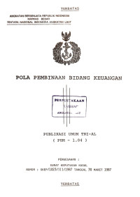 Pola Pembinaan Bidang Keuangan Publikasi Umum TNI AL (PUM-1.04), Pengesahan Surat Keputusan Kasal Nomor : Skep/1023/III/1987 Tanggal 30 Maret 1987