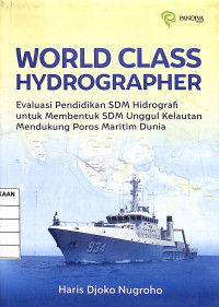 Image of World Class Hydrographer Evaluasi Pendidikan SDM Hidrografi untuk Membentuk SDM Unggul Kelautan Mendukung Poros Maritim Dunia
