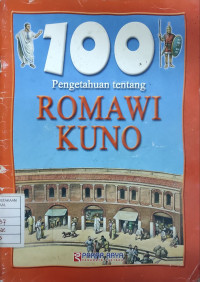 100 Pengetahuan tentang Romawi Kuno