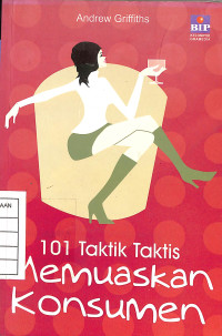 101 Taktik Taktis Memuaskan Konsumen