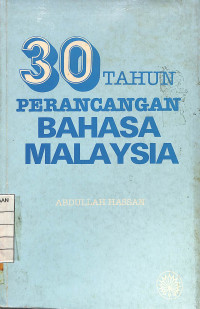 30 Tahun Perancangan Bahasa Malaysia