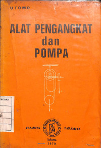 Alat Pengangkat dan Pompa