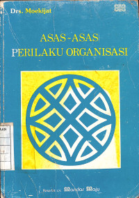 Asas - Asas Perilaku Organisasi