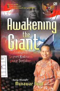 Awakening the Giant : Membangunkan Negeri Raksasa yang Tertidur
