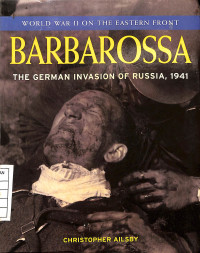 Barbarossa : The German Invasion Of Russia, 1941